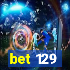 bet 129